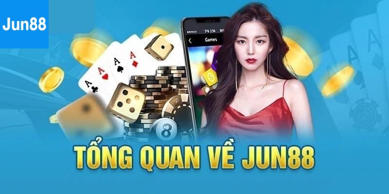 Giới Thiệu Jun88 Lịch Sử Hình Thành Và Phát Triển