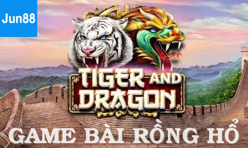 Hướng Dẫn Chơi Rồng Hổ